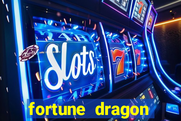 fortune dragon ganho certo